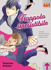 Trappola irresistibile