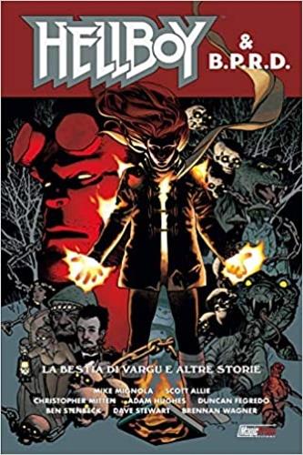 La bestia di Vargu e altre storie. Hellboy & B.P.R.D. - Mike Mignola, Scott Allie - Libro Magic Press 2020 | Libraccio.it