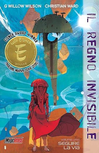 Il regno invisibile. Vol. 1 - G. Willow Wilson, Christian Ward - Libro Magic Press 2021 | Libraccio.it
