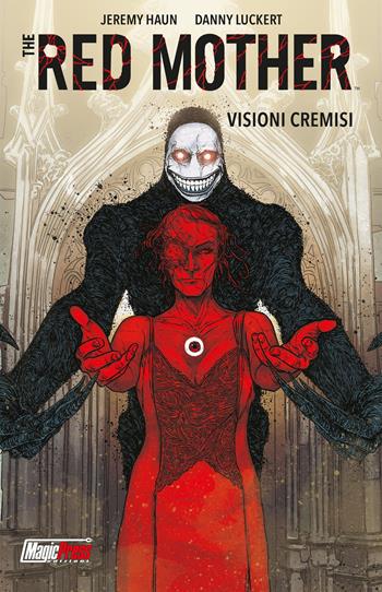 The red mother. Vol. 1: Visioni cremisi - Jeremy Haun, Danny Luckert - Libro Magic Press 2021 | Libraccio.it