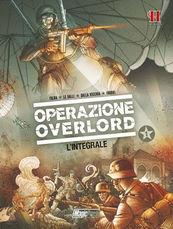 Operazione Overlord. Vol. 1 - Michaël Le Galli - Libro Magic Press 2021 | Libraccio.it