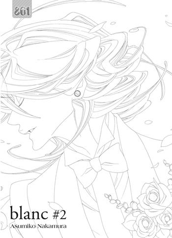 Blanc. Vol. 2 - Asumiko Nakamura - Libro Magic Press 2021, 801 | Libraccio.it