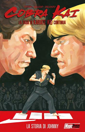 Cobra Kai. La storia di Johnny - Denton J. Tipton - Libro Magic Press 2021 | Libraccio.it