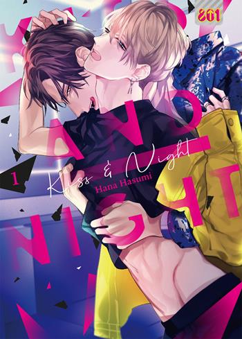 Kiss and night. Vol. 1 - Hana Hasumi - Libro Magic Press 2022, 801 | Libraccio.it