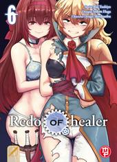 Redo of Healer. Vol. 6