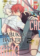 Kabuki-cho bad trip. Vol. 2