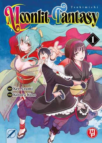 Tsukimichi moonlit fantasy. Vol. 1 - Kei Azumi, Kotora Kino - Libro Magic Press 2022, Mx | Libraccio.it