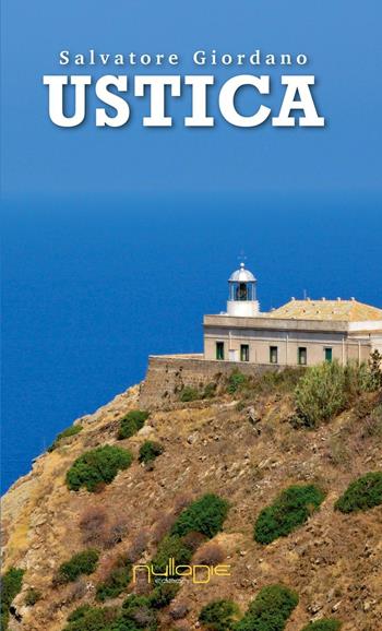 Ustica - Salvatore Giordano - Libro Nulla Die 2017, Lego parva res. I romanzi Nulla die | Libraccio.it