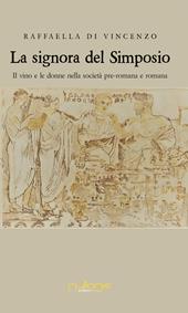 La signora del simposio. Il vino e le donne nella società pre-romana e romana