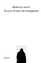 Il senso di una vita immaginata