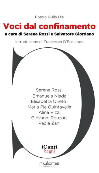 Voci dal confinamento - Emanuela Niada, Elisabetta Oneto - Libro Nulla Die 2021, Parva res. Le poesie | Libraccio.it