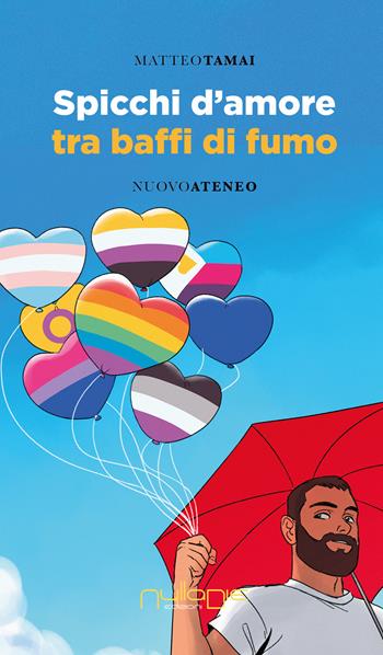 Spicchi d'amore tra baffi di fumo - Matteo Tamai - Libro Nulla Die 2023, Nuovo ateneo | Libraccio.it