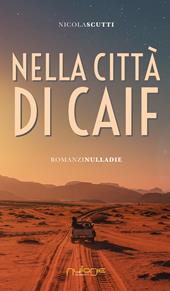 Nella città di Caif