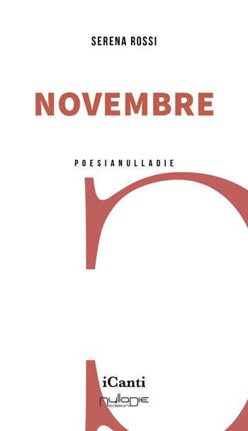 Novembre - Serena Rossi - Libro Nulla Die 2024 | Libraccio.it