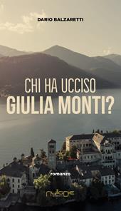 Chi ha ucciso Giulia Monti?