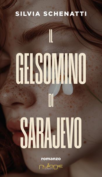 Il gelsomino di Sarajevo - Silvia Schenatti - Libro Nulla Die 2025, IlPunto | Libraccio.it