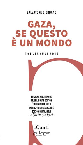Gaza. Se questo è un mondo. Ediz. multilingue - Salvatore Giordano - Libro Nulla Die 2025, I canti | Libraccio.it