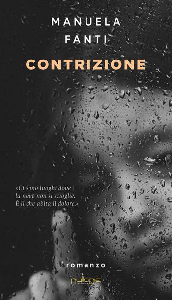 Contrizione - Manuela Fanti - Libro Nulla Die 2026 | Libraccio.it