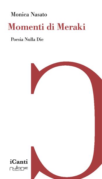 Momenti di meraki - Monica Nasato - Libro Nulla Die 2026, iCanti | Libraccio.it
