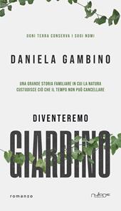 Diventeremo giardino