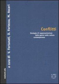 Conflitti. Strategie di rappresentazione della guerra nella cultura contemporanea  - Libro Booklet Milano 2008, Meltemi.edu | Libraccio.it