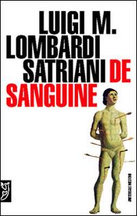 De sanguine - Luigi Maria Lombardi Satriani - Libro Booklet Milano 2005, Universale Meltemi | Libraccio.it