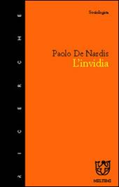 L' invidia. Un rompicapo per le scienze sociali