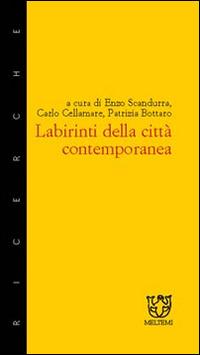 Labirinti delle città contemporanee  - Libro Booklet Milano 2001, Meltemi ricerche | Libraccio.it