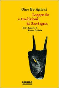 Leggende e tradizioni di Sardegna - Gino Bottiglioni - Libro Booklet Milano 1997, Gli argonauti | Libraccio.it