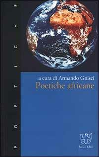 Poetiche africane  - Libro Booklet Milano 2002, Poetiche | Libraccio.it