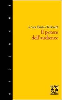 Il potere dell'audience  - Libro Booklet Milano 2002, Meltemi ricerche | Libraccio.it