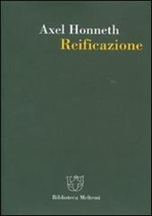Reificazione. Uno studio in chiave di teoria del riconoscimento