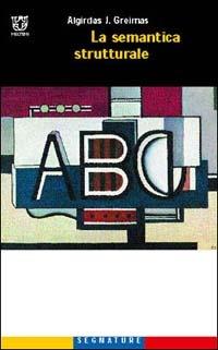 Semantica strutturale - Algirdas J. Greimas - Libro Booklet Milano 2000, Segnature | Libraccio.it