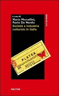 Società e industria culturale in Italia  - Libro Booklet Milano 1998, Le società | Libraccio.it