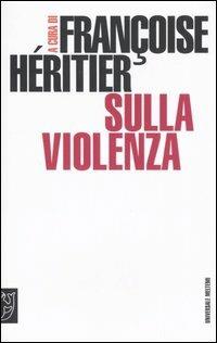 Sulla violenza  - Libro Booklet Milano 2005, Universale Meltemi | Libraccio.it