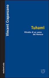 Tuhami. Ritratto di un uomo del Marocco