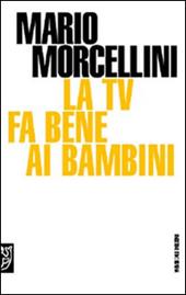 La Tv fa bene ai bambini