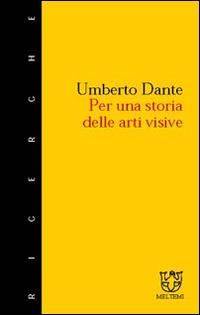 L' utopia del vero nelle arti visive - Umberto Dante - Libro Booklet Milano 2002, Meltemi ricerche | Libraccio.it