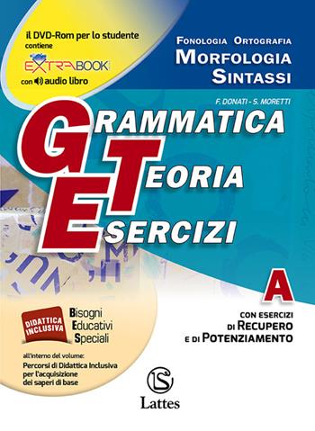 Grammatica teoria esercizi. Vol. A-B-C. Con prove d'ingresso. Con CD-ROM. Con e-book. Con espansione online - F. Donati, S. Moretti - Libro Lattes 2015 | Libraccio.it