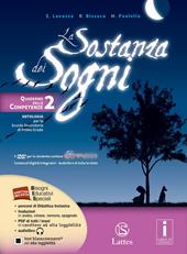 La sostanza dei sogni. Quaderno delle competenze. Per la Scuola media. Con e-book. Con espansione online. Vol. 2