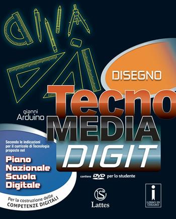 Tecnomedia digit. Disegno-Settori produttivi-Tavole-Mi preparo per l'interrogazione. Con CD-ROM. Con DVD-ROM. Con e-book. Con espansione online - Gianni Arduino - Libro Lattes 2016 | Libraccio.it