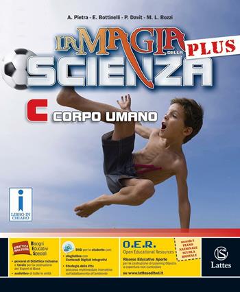 La magia della scienza plus. Vol. C. Con DVD-ROM. Con e-book. Con espansione online - Antonella Pietra, Emanuela Bottinelli, Patrizia Davit - Libro Lattes 2016 | Libraccio.it