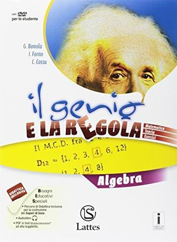 Il genio e la regola. Algebra. Per la Scuola media. Con 2 libri: Mi preparo per interrogazione-Quaderno competenze. Vol. 3 - Gabriella Bonola, Ilaria Forno, Costanza Cossu - Libro Lattes 2017 | Libraccio.it