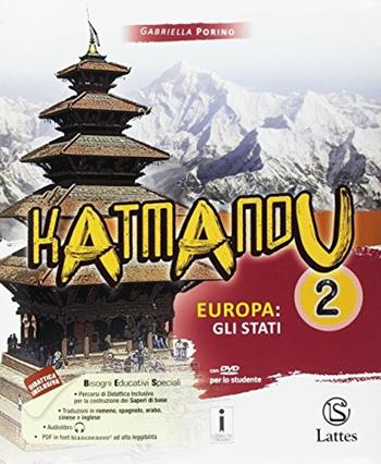 Katmandu. Per la Scuola media. Con 4 libri: Atlante-Tavole-Mi preparo per l'interrogazione-Quaderno competenze. Vol. 2: Europa: gli stati - Gabriella Porino - Libro Lattes 2017 | Libraccio.it