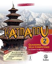 Katmandu. Quaderno delle competenze. Ediz. per la scuola. Vol. 2