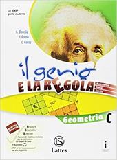Il genio e la regola plus. Geometria C teoria-Geometria C esercizi. Con ebook. Con espansione online. Vol. 3