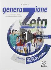 Economia politica. Con Quaderno delle competenze, Diario alternanza scuola-lavoro e Mi preparo per l'interrogazione. Per il triennio delle Scuole superiori. Con ebook. Con espansione online