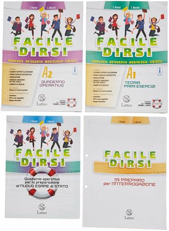 Facile a dirsi. Con ebook. Con espansione online. Vol. A1-A2: Teoria e primi esercizi. Con Prove d'ingresso, Mi preparo per l'interrogazione e Quaderno operativo per la preparazione al nuovo esame di Stato-Quaderno operativo - F. Donati, S. Moretti - Libro Lattes 2018 | Libraccio.it