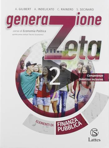 Finanza pubblica. Con Quaderno delle competenze, Diario alternanza scuola-lavoro e Mi preparo per l'interrogazione. Per la 5ª classe delle Scuole superiori. Con ebook. Con espansione online - Alfredo Gilibert - Libro Lattes 2019 | Libraccio.it