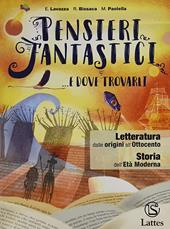 Pensieri fantastici... e dove trovarli. Con e-book. Con Contenuto digitale per accesso online: Guida alla prova cbt 2. Con Libro: Letteratura. Vol. 2
